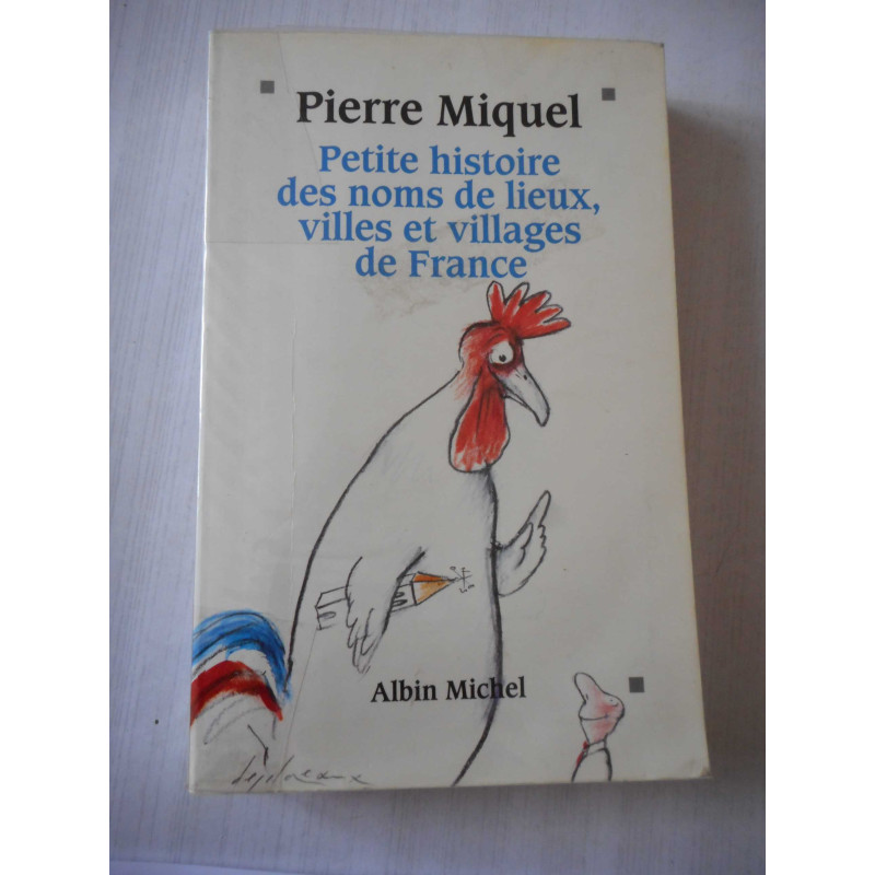 Petite histoire des noms de lieu, villes et villages de France