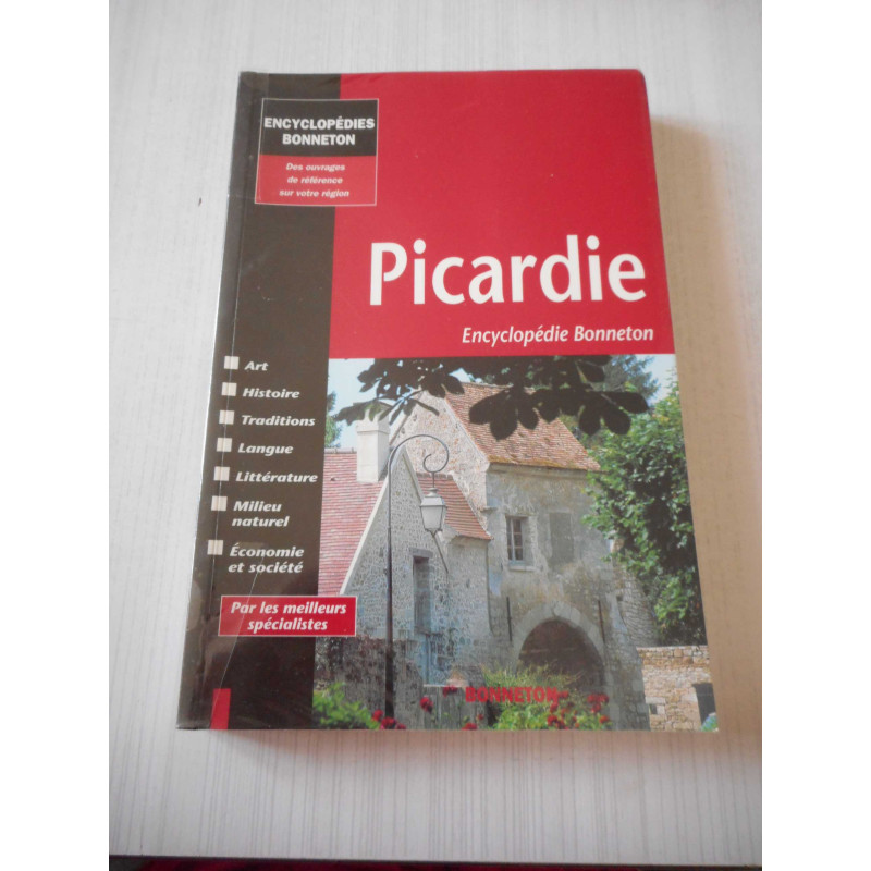 Picardie : encyclopédie Bonneton