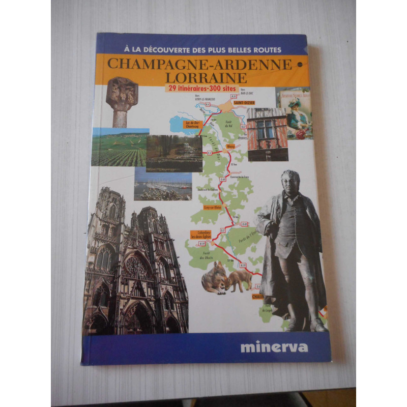 A la découverte des plus belles routes Champagne Ardennes Lorraine