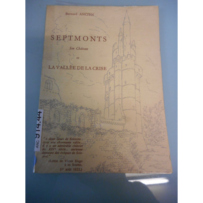 Septmonts, son château et la vallée de la Crise