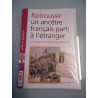 Retrouver un ancêtre français parti à l'étranger