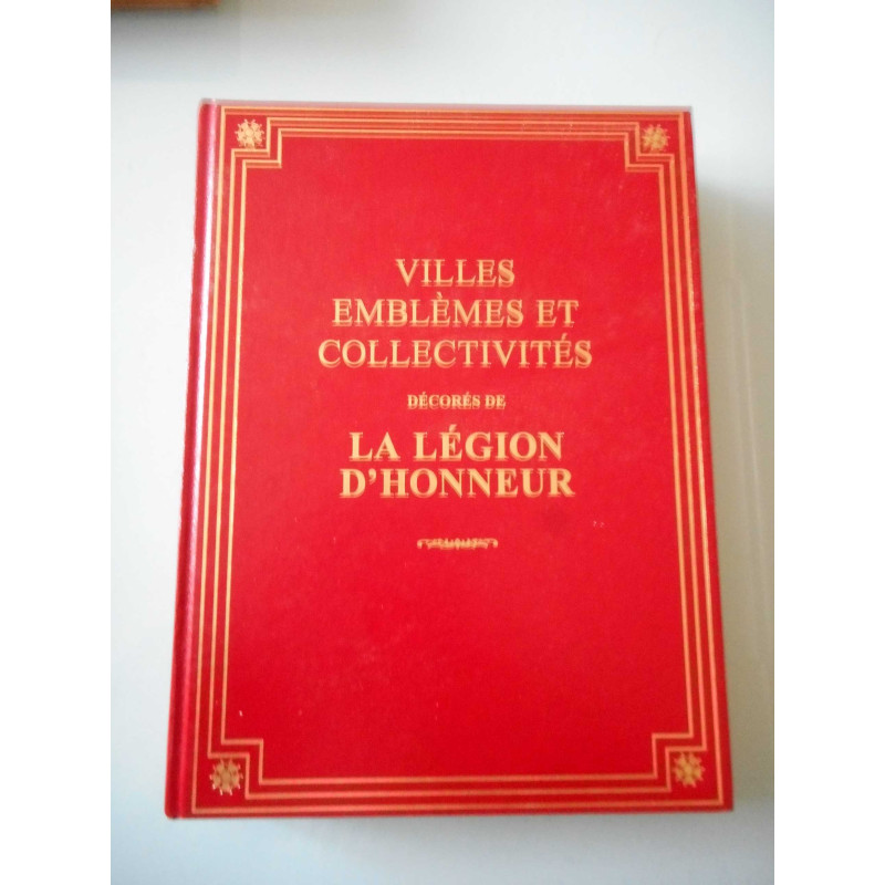 Villes emblèmes et collectivités décorés de la Légion d'honneur