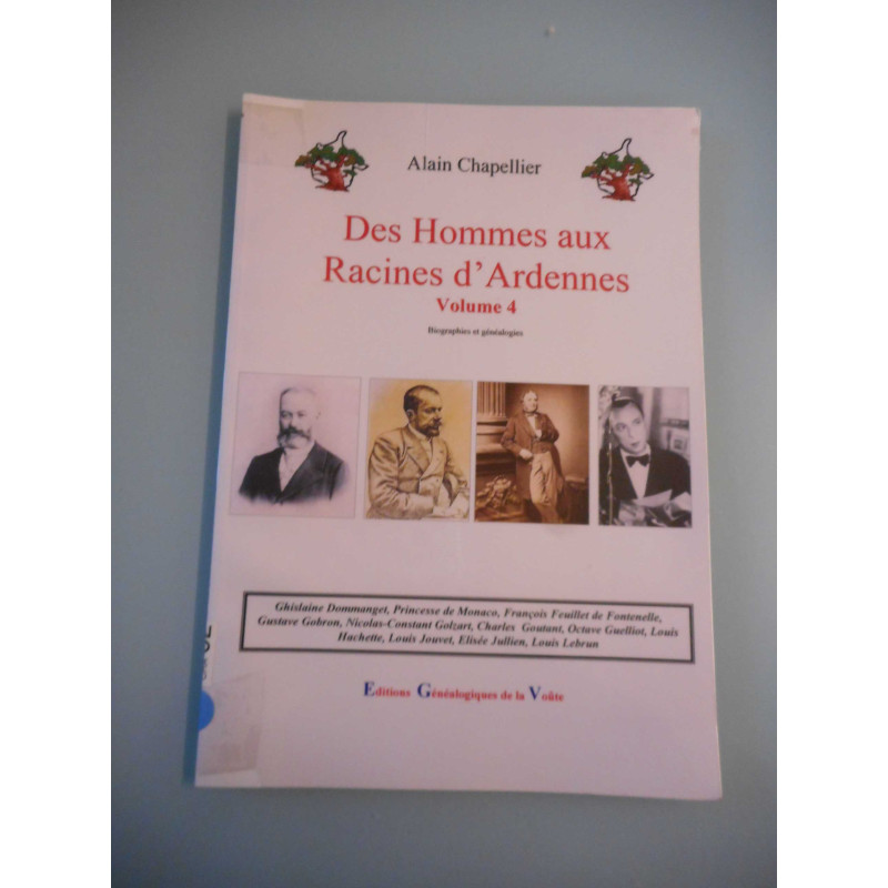 Des hommes aux racines d'Ardennes T4