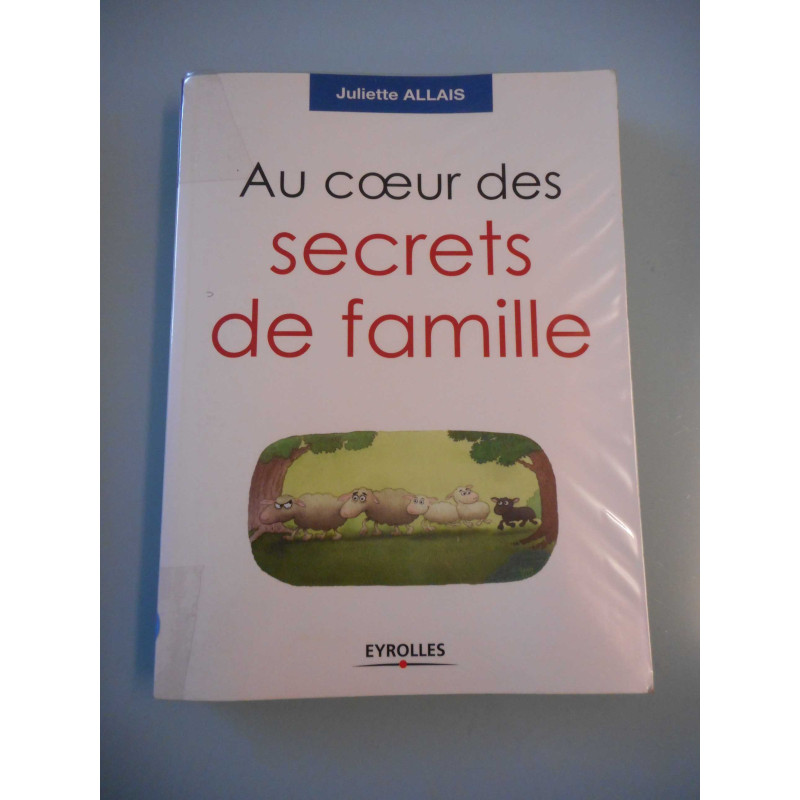 Au cœur des secrets de famille
