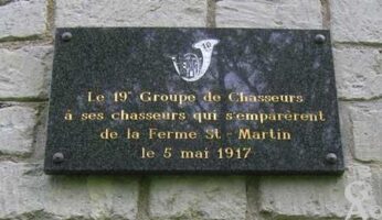 Le 19ème groupe de Chasseurs à ses chasseurs qui s'emparèrent de la ferme Saint-Martin le 5 mai 1917